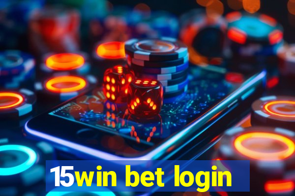 15win bet login